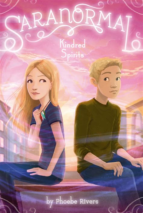 Kindred Spirits Book By Phoebe Rivers Official Publisher Page