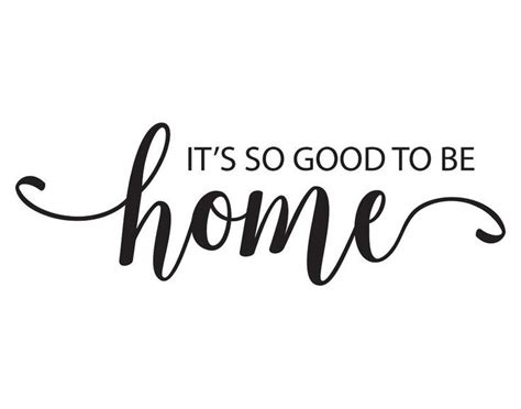 Its So Good To Be Home Home Printable Wall Art Good To Be Home