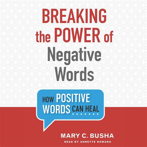 Breaking The Power Of Negative Words Audiobook By Mary C Busha