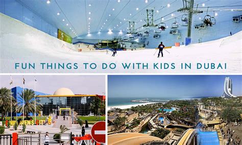 Kids Activities Dubai Best 10 Things To Do In Dubai With Kids