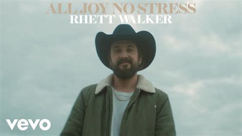 Rhett Walker All Joy No Stress Official Music Video Youtube