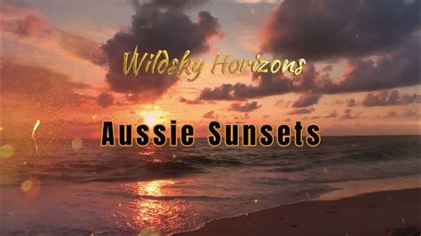 Compilation Of Aussie Sunsets And Time Lapse Of Sky Calming And