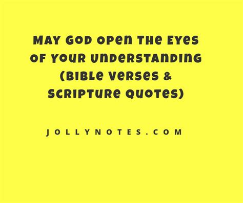 May God Open The Eyes Of Your Understanding 10 Bible Verses