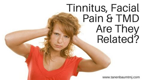 Tinnitus Facial Pain Tmd Are They Related New York Tmj And Orofacial Pain