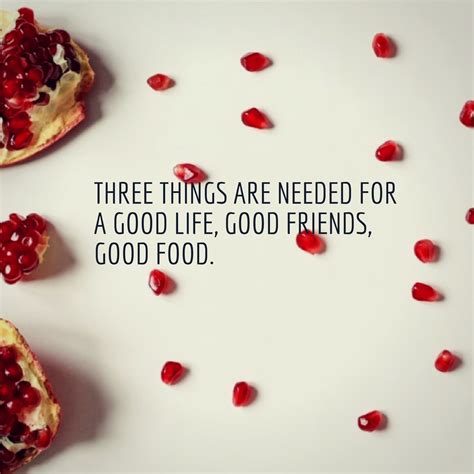 99 Good Food Quotes To Share With Friends And Food Lovers