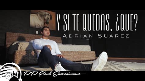 Y Si Te Quedas ¿que Adrian Suarez [cover] Youtube