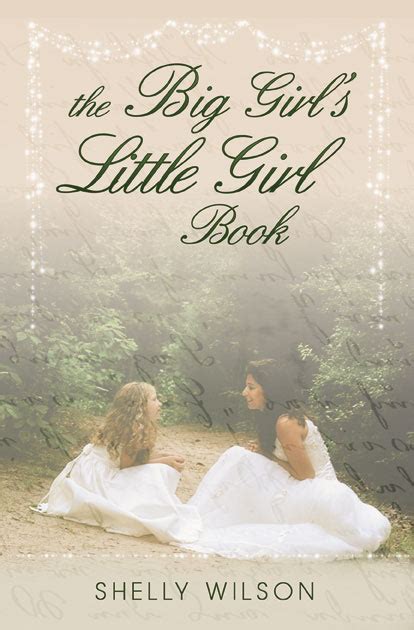 The Big Girls Little Girl Book 320 Publishing