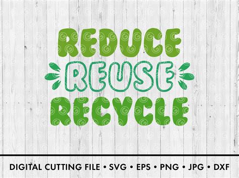 Reduce Reuse Recycle Svg File Png  Dxf Easy To Cut Files Etsy