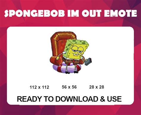 Spongebob Im Out Emote For Twitch Discord Or Youtube Etsy