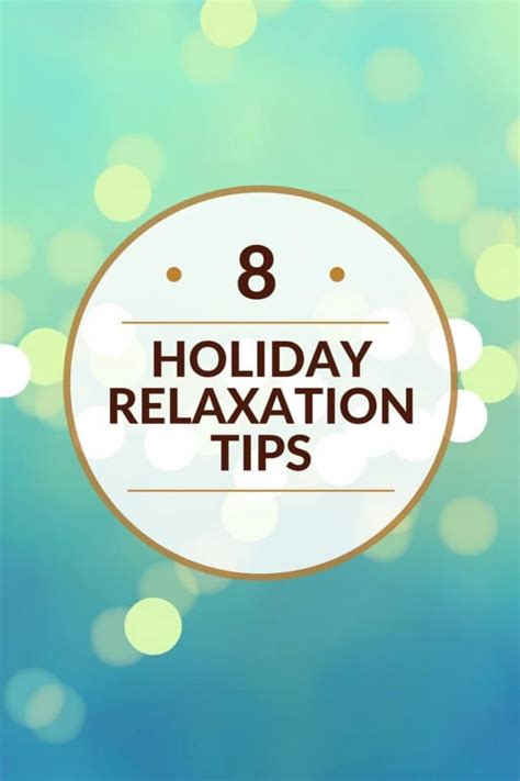8 Holiday Relaxation Tips Jeanettes Healthy Living