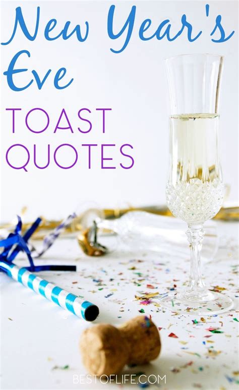 New Years Eve Toast Quotes That Are Funny And Inspiring New Years