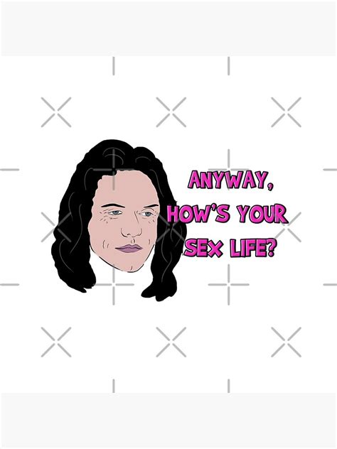 The Room Anyway Hows Your Sex Life Throw Pillow By Barnyardy