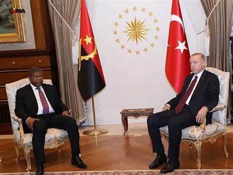 Investimento Turco Em Angola Vale 200 Milhões Usd Presidente Angolano Quer Atrair Mais