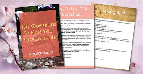 101 Questions To Find Your Passion In Life Worksheet Shut Up And Achieve