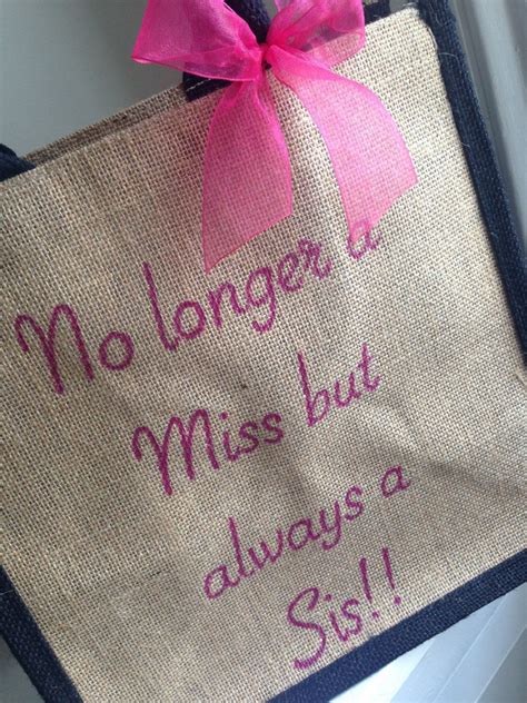See more ideas about sister gifts, auntie gifts, niece gifts. Wedding Day Tote Bag for Sister 'No longer a Miss but ...