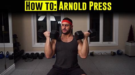 how to arnold press shoulder exercise proper form technique youtube
