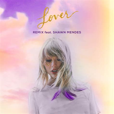 Taylor Swift Lover Remix Feat Shawn Mendes