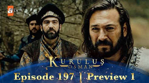 Kurlus Osman Urdu Season 3 Episode 197 Preview By Atv Youtube