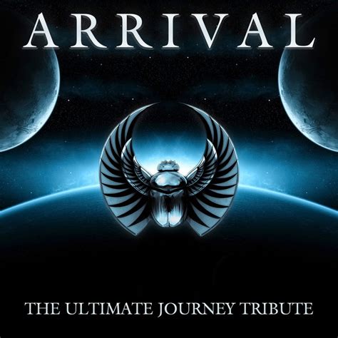 The Ultimate Journey Tribute Arrival A New Day Productions