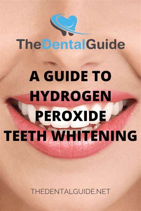 A Guide To Hydrogen Peroxide Teeth Whitening The Dental Guide Uk
