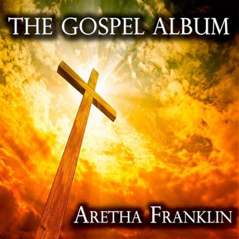 The Gospel Album Aretha Franklin Qobuz