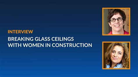 Breaking Glass Ceilings With Women In Construction Interview