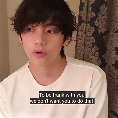 꾸 On Twitter Rt Taeisthv “to Be Frank With You We Dont Want You