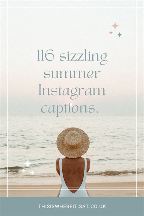 116 Sizzling Summer Instagram Captions ~ This Is Where It Is At
