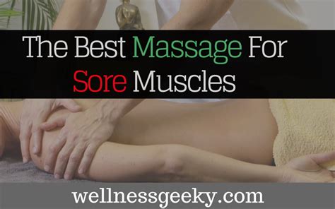 What Kind Of Massage Is The Best For Sore Muscles
