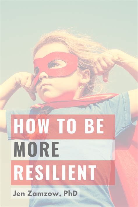 How To Be More Resilient Jen Zamzow Phd