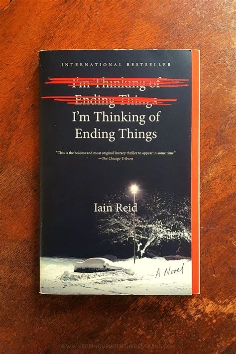 Im Thinking Of Ending Things Iain Reid — Keeping Up With The Penguins