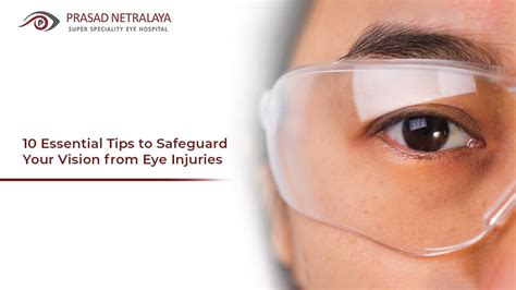 Essential Tips To Safeguard Your Vision From Eye Injuries