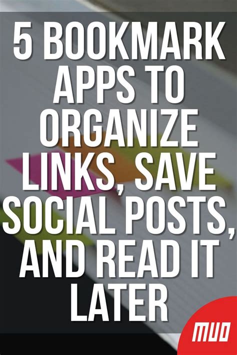 5 Bookmark Apps To Organize Links Save Social Posts And Read It Later