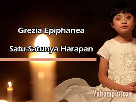 Aaron aziz, izara aishah, hisyam hamid and others. Lirik Lagu Rohani Satu-Satunya Harapan by Grezia Epiphania ...