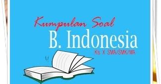 Memaparkan sesuatu agar pengetahuan bertambah c. Contoh Soal Bahasa Indonesia Teks Negosiasi Pilihan Ganda Beserta Jawabannya - Cari Pembahasannya