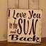 Pin By Renee French On Sunshine  Wood Signs Love You I