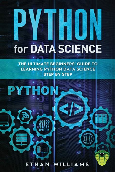 Buy Python For Data Science The Ultimate Beginners Guide To Learning Python Data Science Step