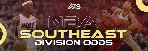 2023 2024 Nba Southeast Division Futures Betting Odds