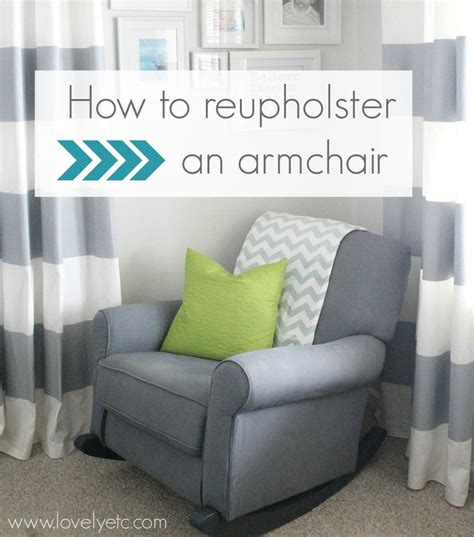 Being different from other armchairs, just disassemble the recliner in small parts and reupholster each piece as described above the step to step guide and then reassemble it. How to reupholster an armchair - Lovely Etc.