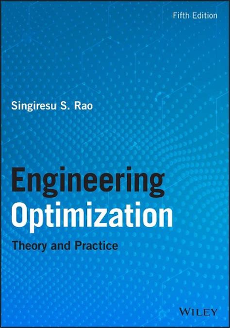 Engineering Optimization Theory And Practice By Singiresu S Rao