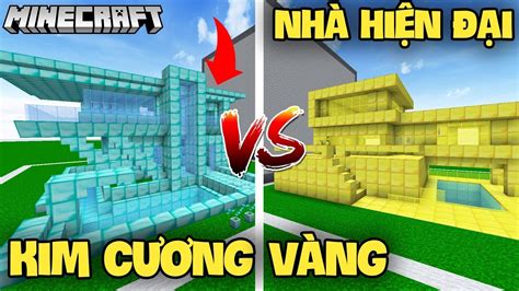 MINECRAF THỬ THÁCH XÂY NHÀ HIỆN ĐẠI KIM CƯƠNG VÀ VÀNG ...