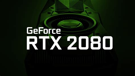 Nvidia Rtx 2080 Specs Price And Release Date Faster Than Titan Xp