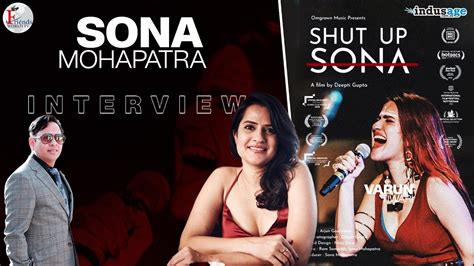 Shut Up Sona Sona Mohapatra Interview Varun Tiwari Friendsworldtv Youtube