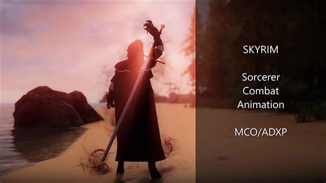 SKYRIM Sorcerer Combat Animation MCO ADXP YouTube