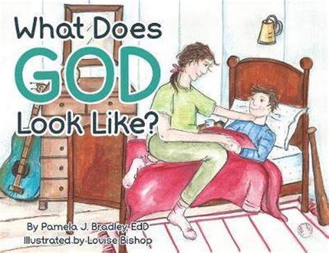 What Does God Look Like Pamela J Bradley 9781950034604 Boeken