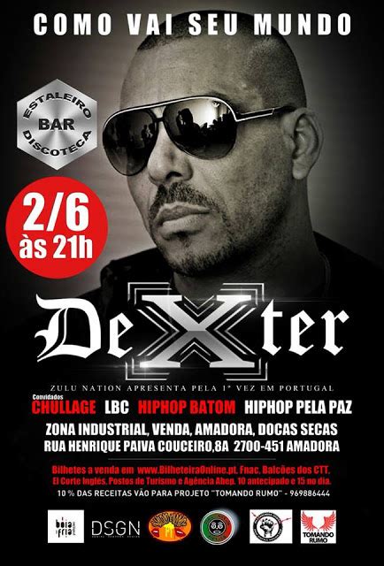 Viciado Pelo Rap Zulu Nation Apresenta Dexter Hip Hop Pela Paz