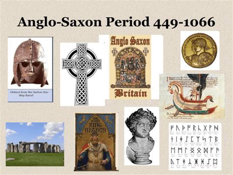 Anglo Saxons 449 1066