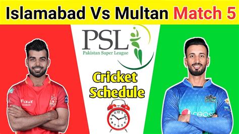 Who will win this match? islamabad United vs Multan Sultans Match 5 Time Table ...