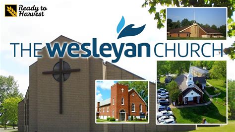 What Is The Wesleyan Church Youtube