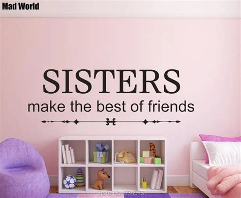 Mad World Sisters Make The Best Friends Quote Wall Art Stickers Wall Decals Home Diy Decoration